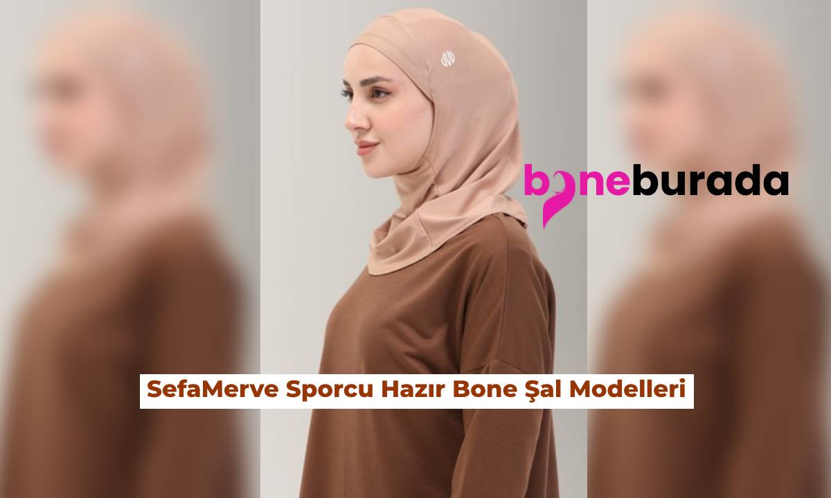 sefamerve-hazir-bone-sal-modelleri